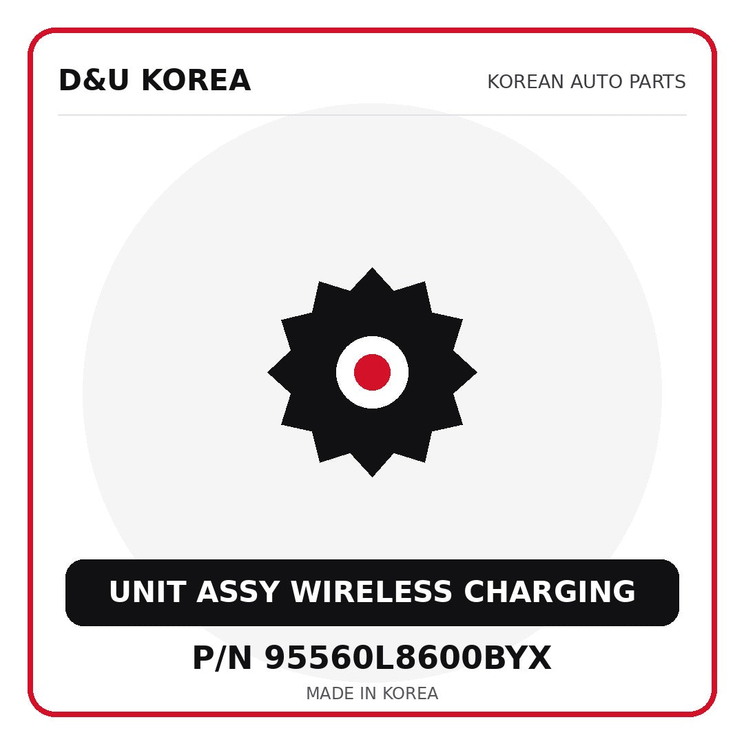Genuine Mobis UNIT ASSY WIRELESS CHARGING 95560L8600BYX - Korean auto parts from D&U Korea