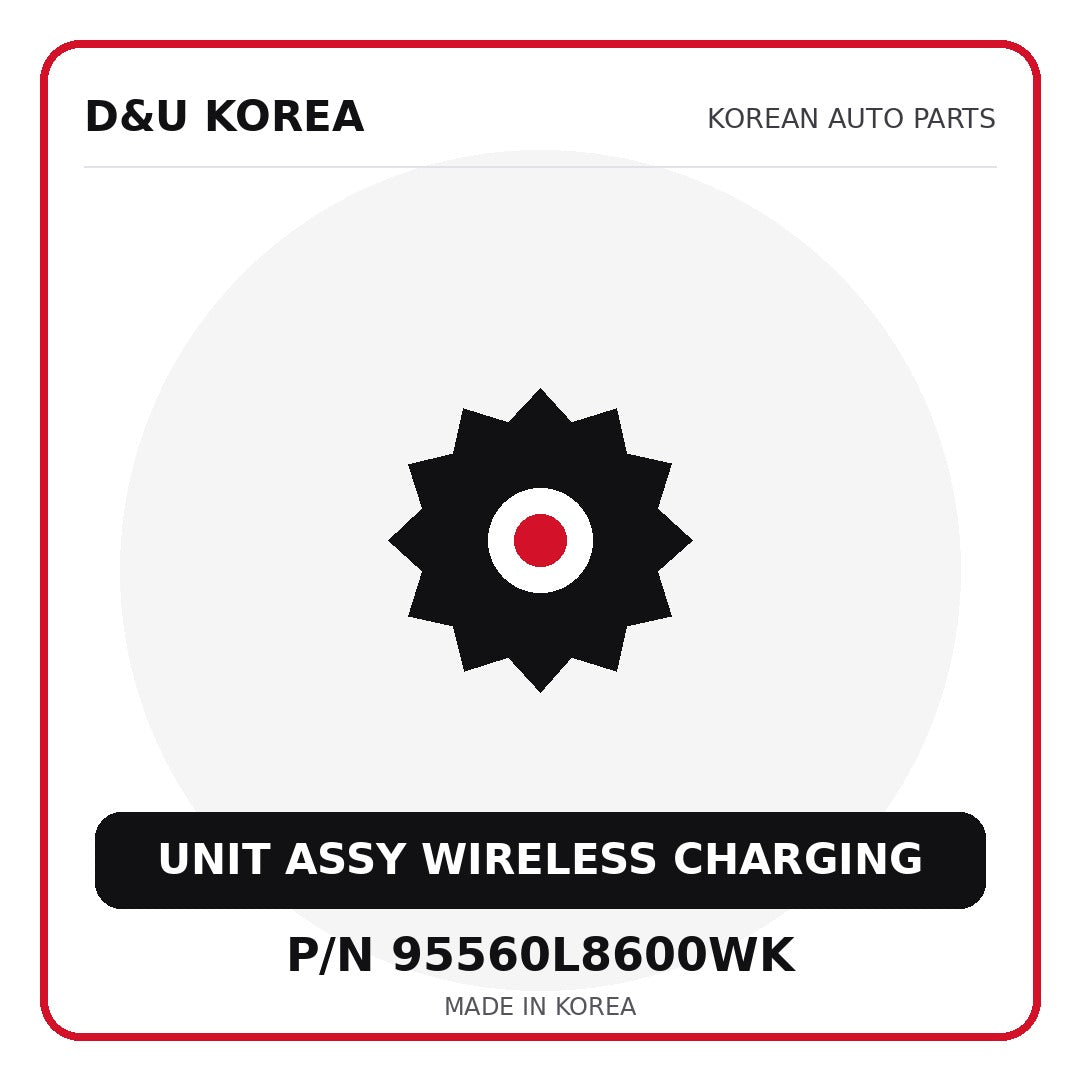 Genuine Mobis UNIT ASSY WIRELESS CHARGING 95560L8600WK - Korean auto parts from D&U Korea