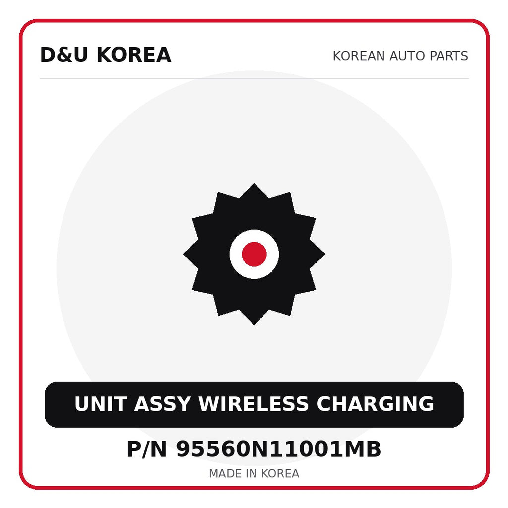 Genuine Mobis UNIT ASSY WIRELESS CHARGING 95560N11001MB - Korean auto parts from D&U Korea