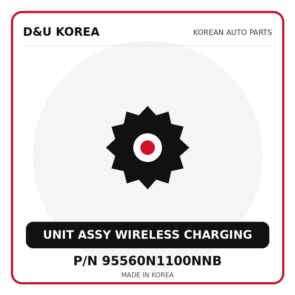 Genuine Mobis UNIT ASSY WIRELESS CHARGING 95560N1100NNB - Korean auto parts from D&U Korea