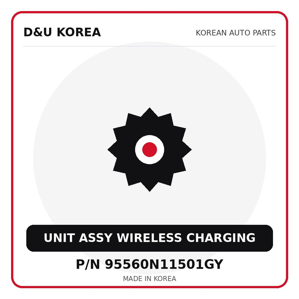 Genuine Mobis UNIT ASSY WIRELESS CHARGING 95560N11501GY - Korean auto parts from D&U Korea
