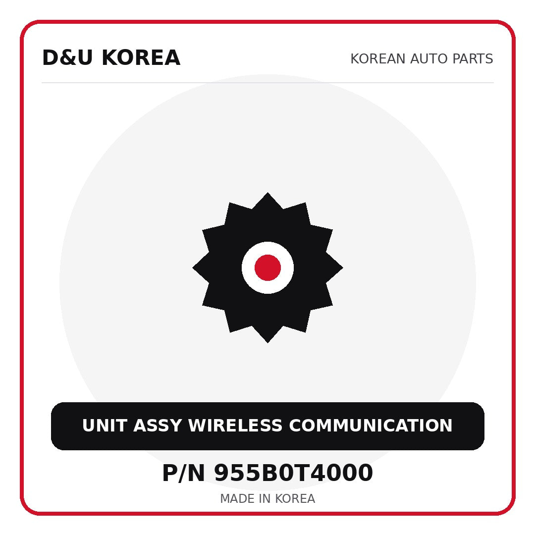 Genuine Mobis UNIT ASSY WIRELESS COMMUNICATION 955B0T4000 - Korean auto parts from D&U Korea