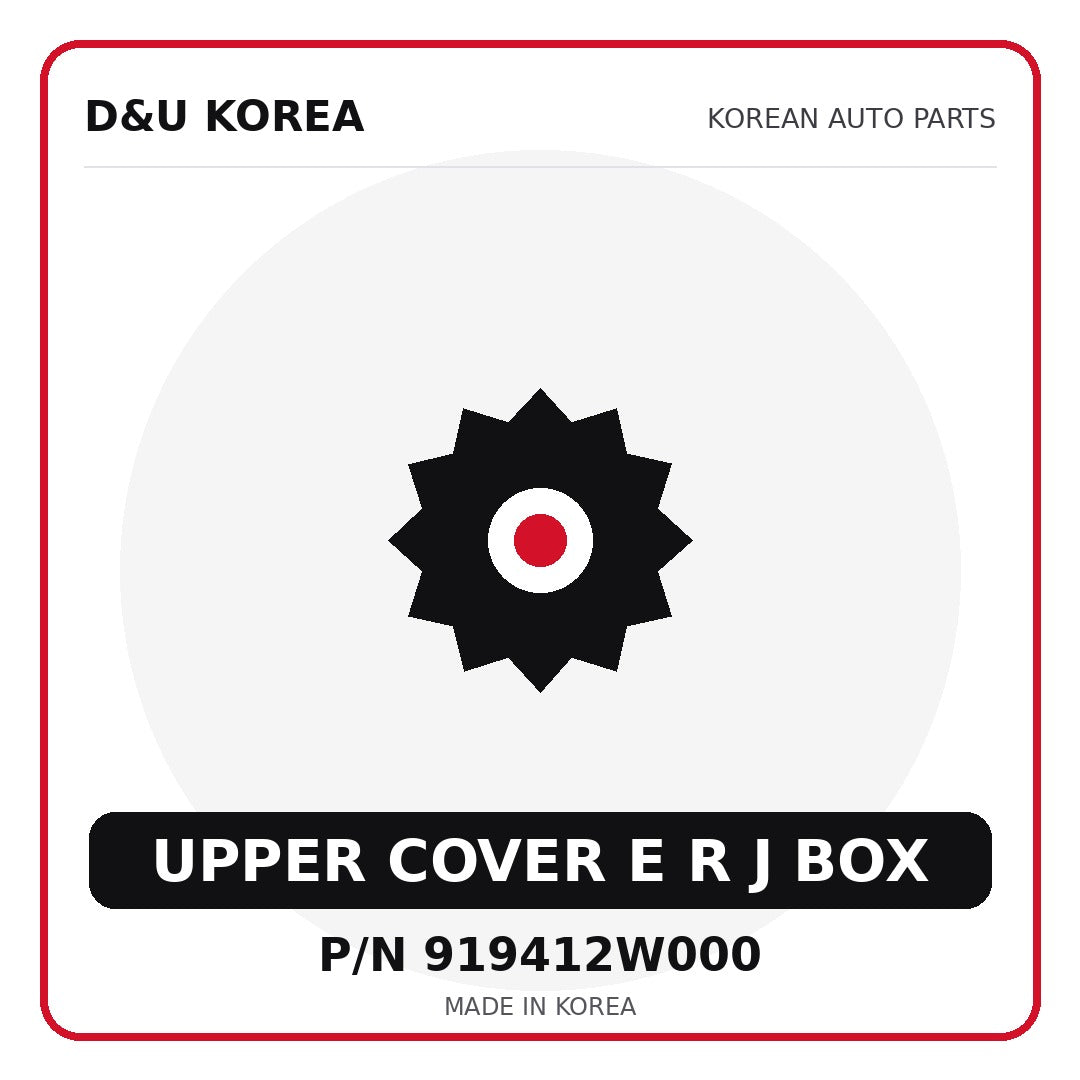 Genuine Mobis UPPER COVER E R J BOX 919412W000 for Korean vehicles | D&U Korea