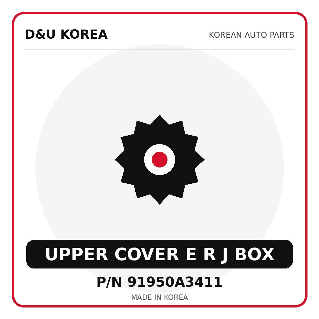 Genuine Mobis UPPER COVER E R J BOX 91950A3411 - Korean auto parts from D&U Korea