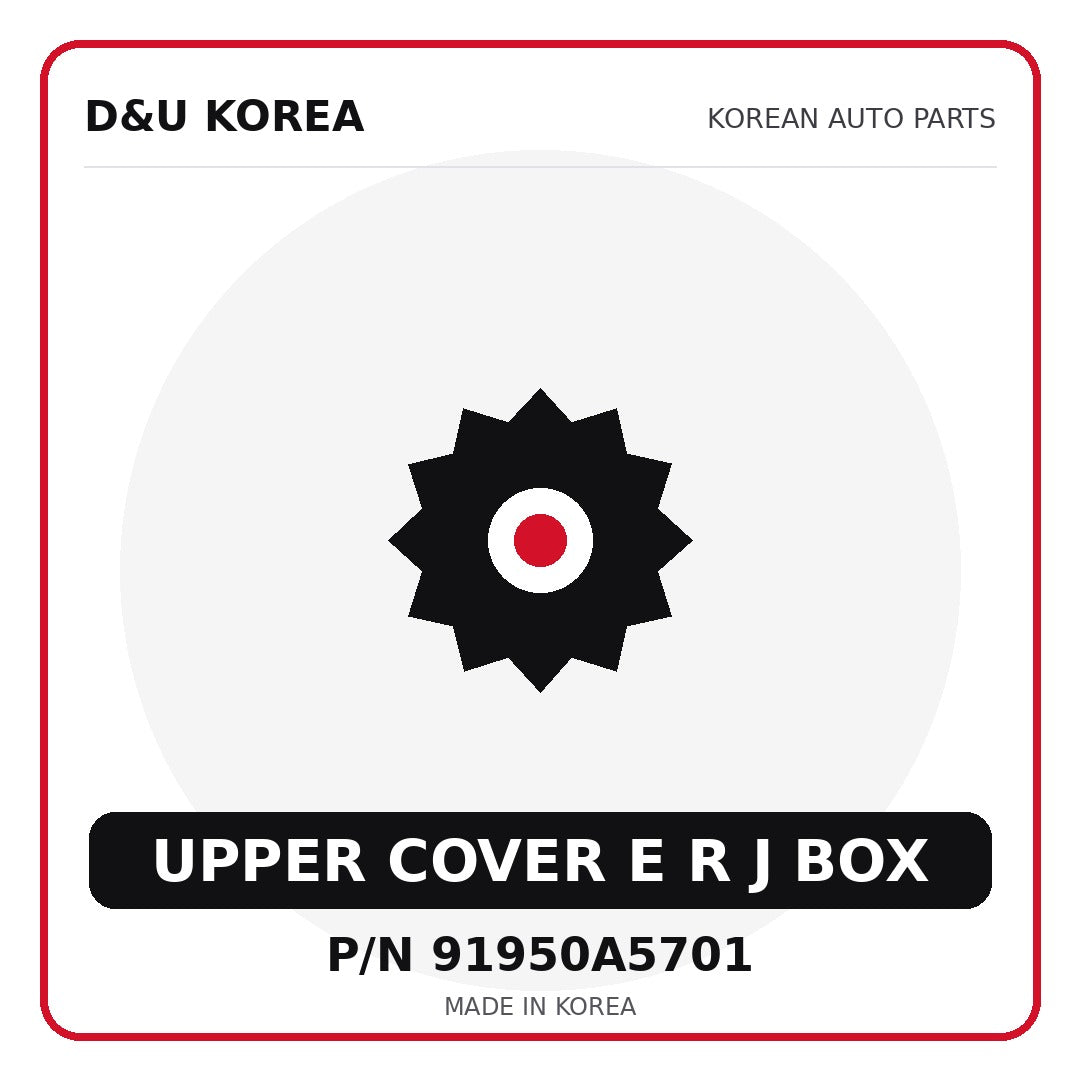 Genuine Mobis UPPER COVER E R J BOX 91950A5701 - Korean auto parts from D&U Korea