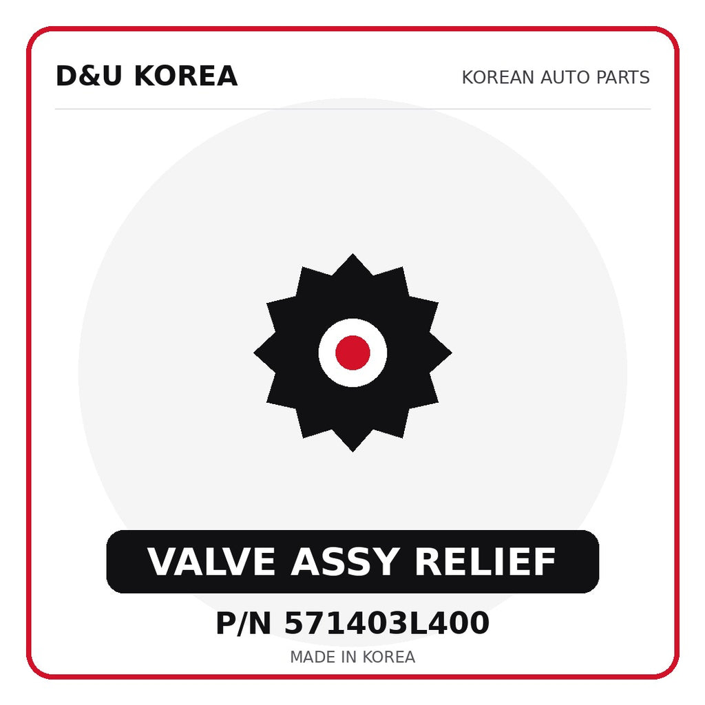 Genuine Mobis VALVE ASSY RELIEF 571403L400 - Korean auto parts from D&U Korea
