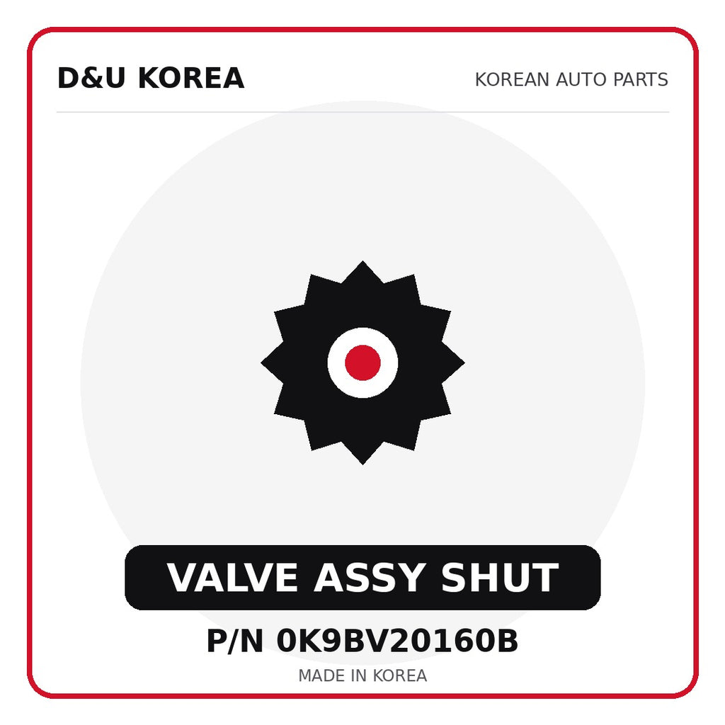 Genuine Mobis VALVE ASSY SHUT 0K9BV20160B for Korean vehicles | D&U Korea