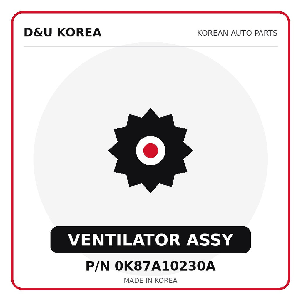 Genuine Mobis VENTILATOR ASSY 0K87A10230A - Korean auto parts from D&U Korea