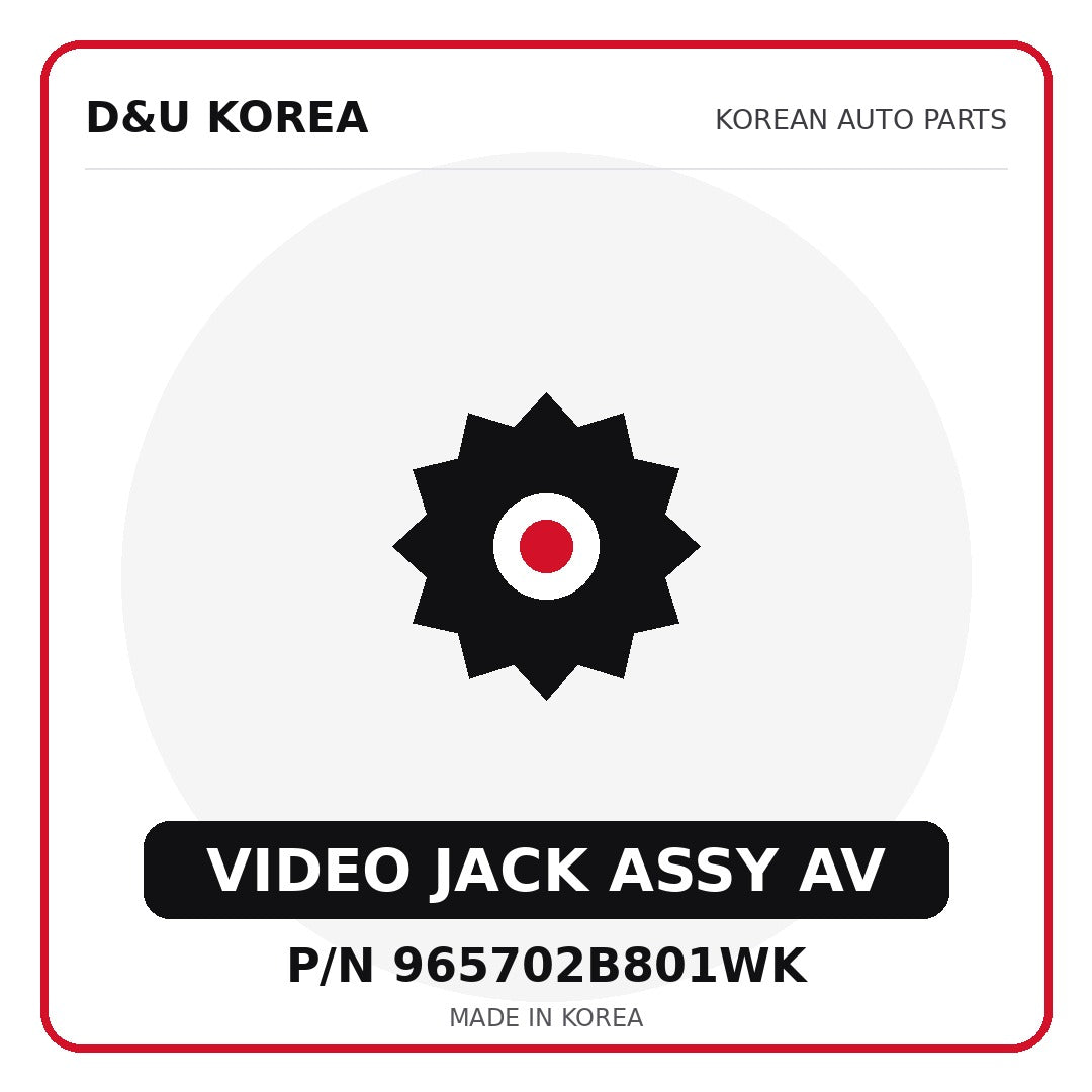 Genuine Mobis VIDEO JACK ASSY AV 965702B801WK for Korean vehicles | D&U Korea