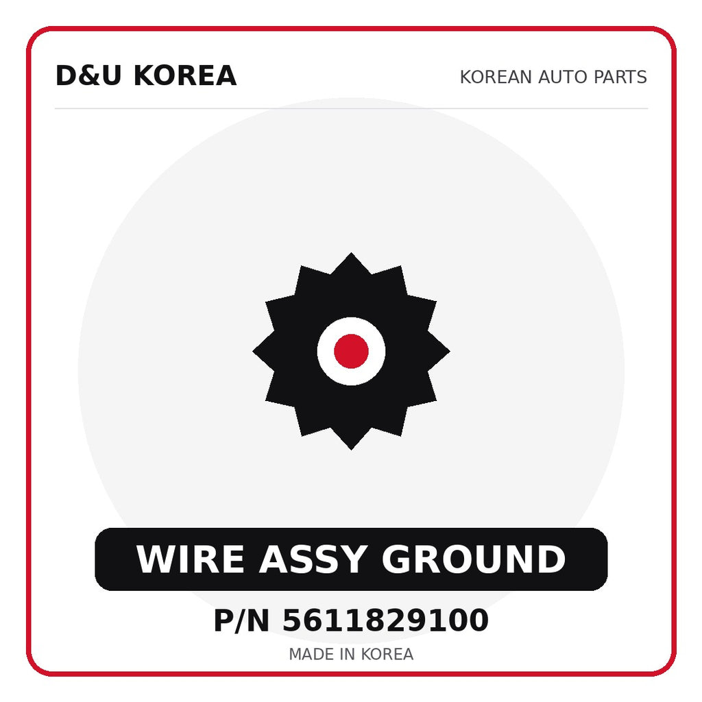 Genuine Mobis WIRE ASSY GROUND 5611829100 for Korean vehicles | D&U Korea