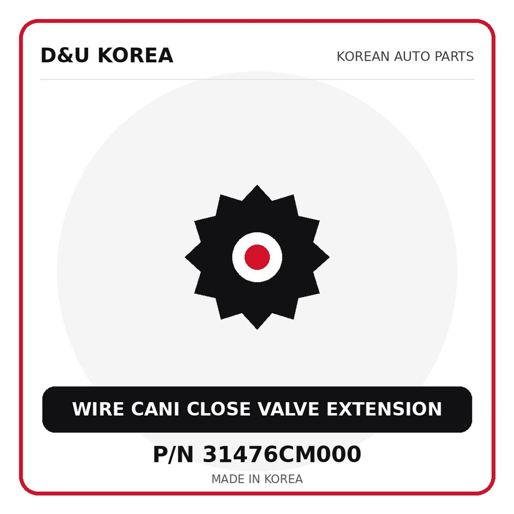 Genuine Mobis WIRE CANI CLOSE VALVE EXTENSION 31476CM000 - Korean auto parts from D&U Korea