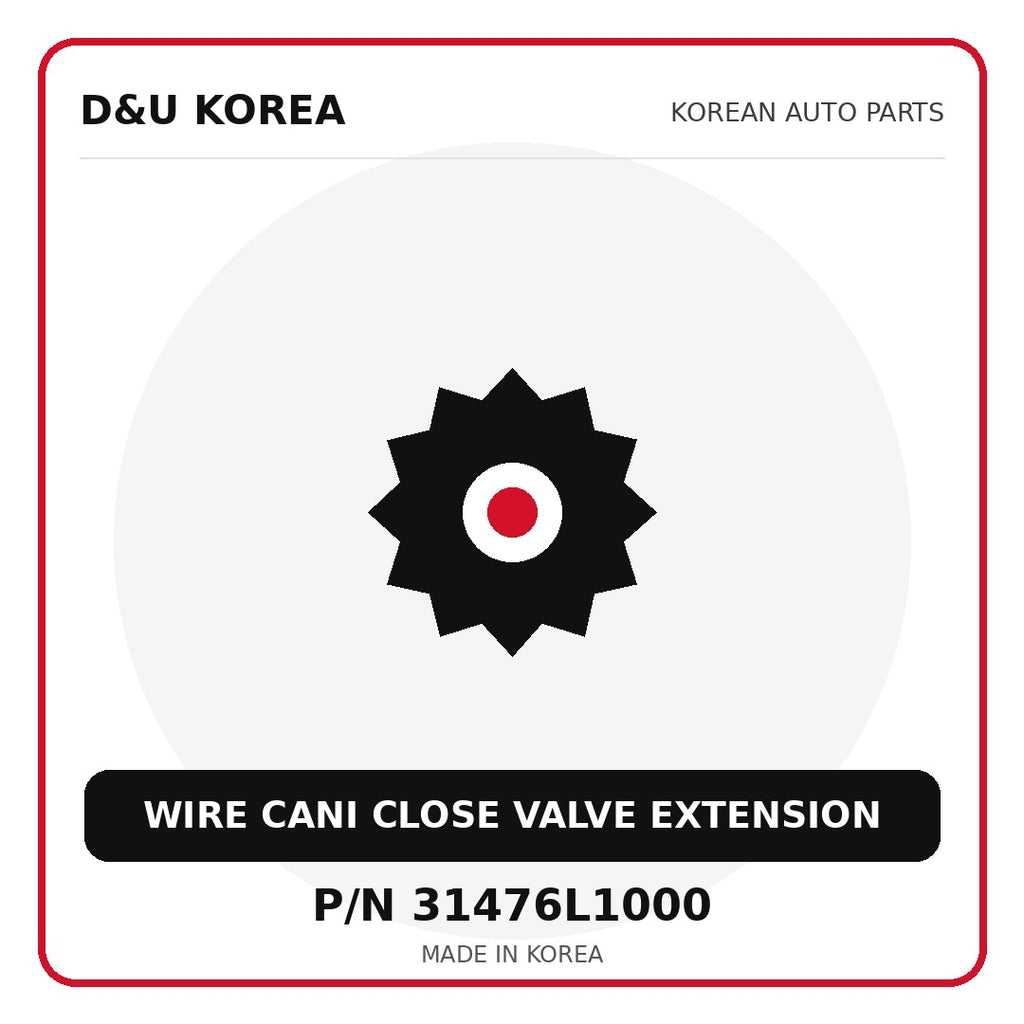Genuine Mobis WIRE CANI CLOSE VALVE EXTENSION 31476L1000 - Korean auto parts from D&U Korea