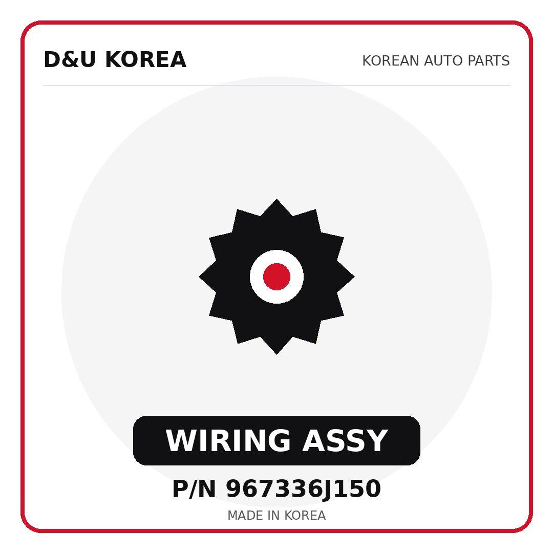 Genuine Mobis WIRING ASSY 967336J150 for Korean vehicles | D&U Korea