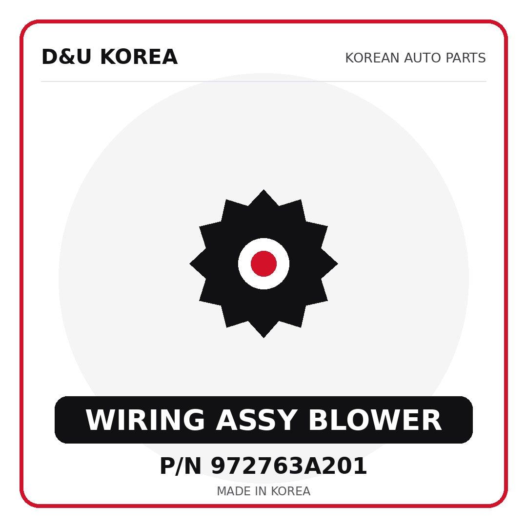Genuine Mobis WIRING ASSY BLOWER 972763A201 for Korean vehicles | D&U Korea