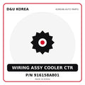 Genuine Mobis WIRING ASSY COOLER CTR 916158A801 for Korean vehicles | D&U Korea