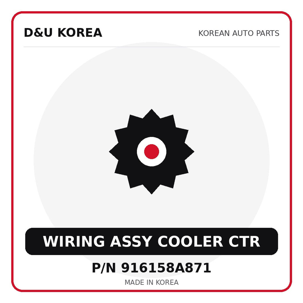 Genuine Mobis WIRING ASSY COOLER CTR 916158A871 for Korean vehicles | D&U Korea