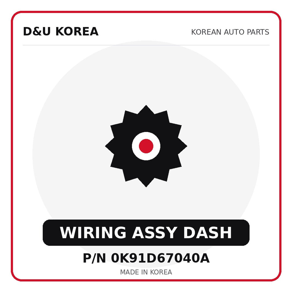 Genuine Mobis WIRING ASSY DASH 0K91D67040A for Korean vehicles | D&U Korea