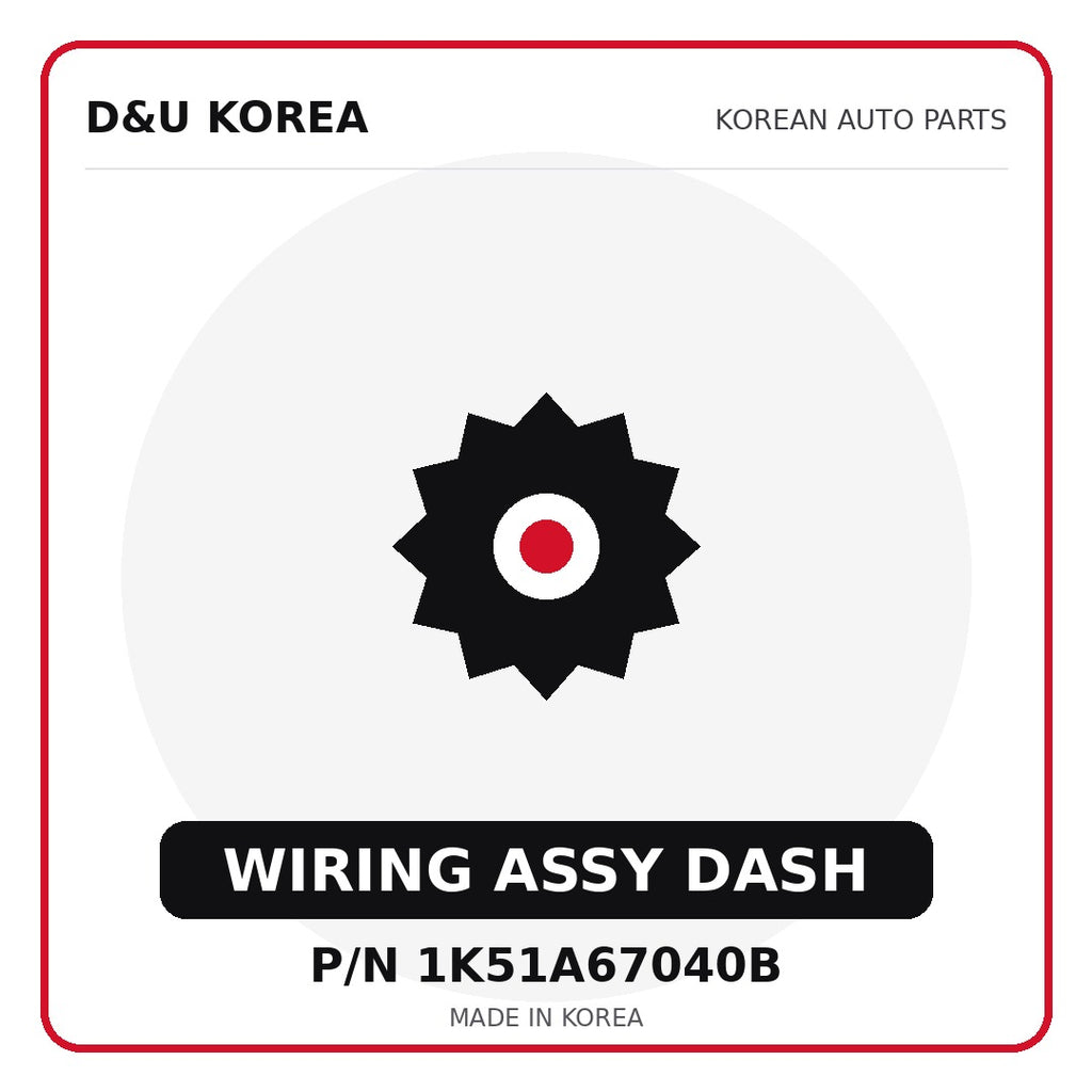 Genuine Mobis WIRING ASSY DASH 1K51A67040B for Korean vehicles | D&U Korea