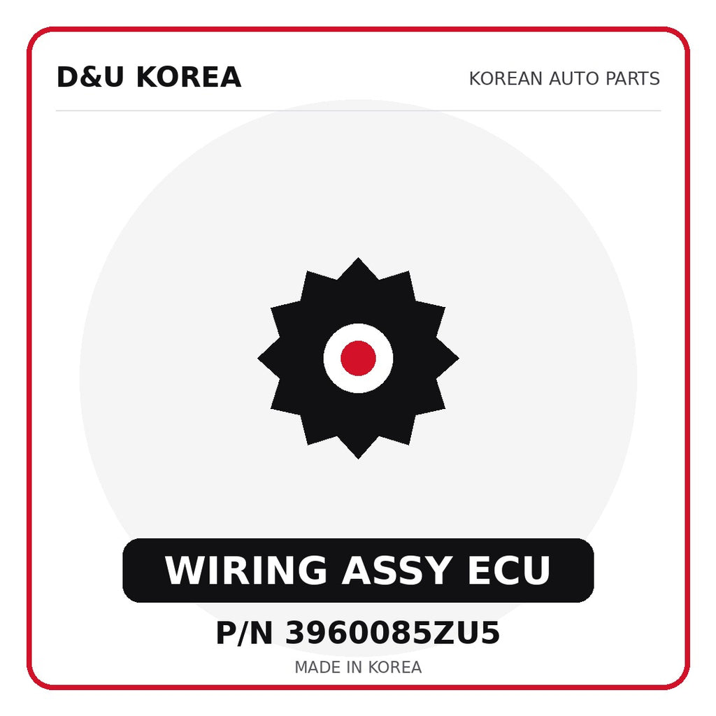 Genuine Mobis WIRING ASSY ECU 3960085ZU5 for Korean vehicles | D&U Korea