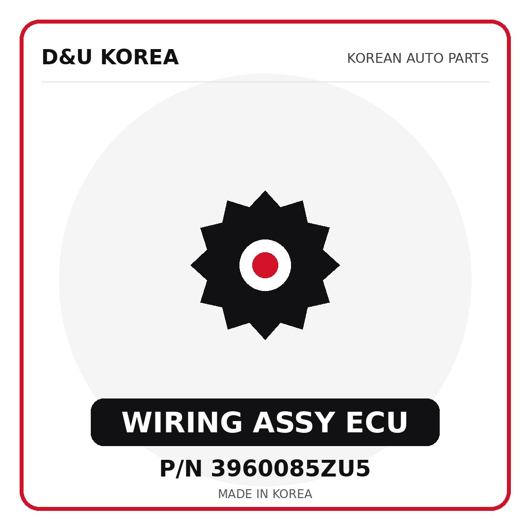 Genuine Mobis WIRING ASSY ECU 3960085ZU5 for Korean vehicles | D&U Korea