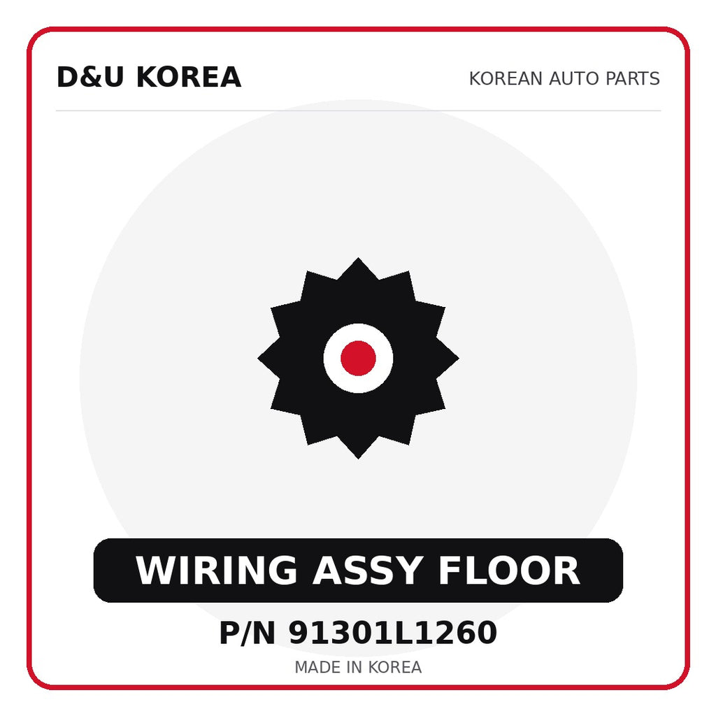 Genuine Mobis WIRING ASSY FLOOR 91301L1260 for Korean vehicles | D&U Korea