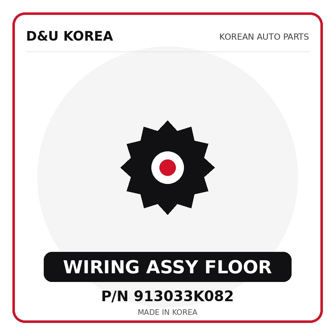 Genuine Mobis WIRING ASSY FLOOR 913033K082 for Korean vehicles | D&U Korea