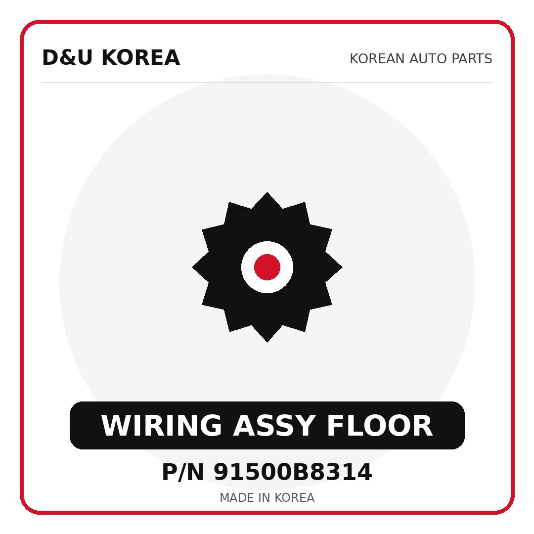Genuine Mobis WIRING ASSY FLOOR 91500B8314 for Korean vehicles | D&U Korea