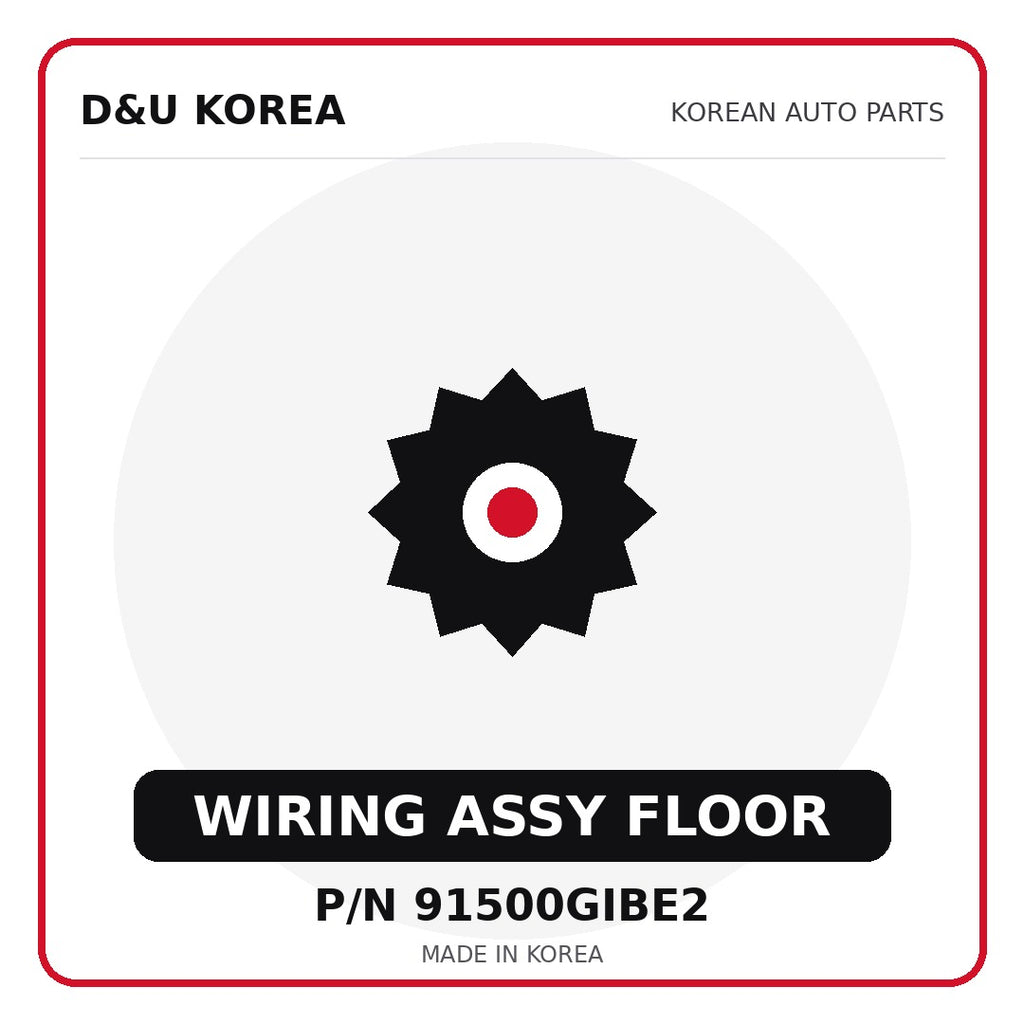 Genuine Mobis WIRING ASSY FLOOR 91500GIBE2 for Korean vehicles | D&U Korea