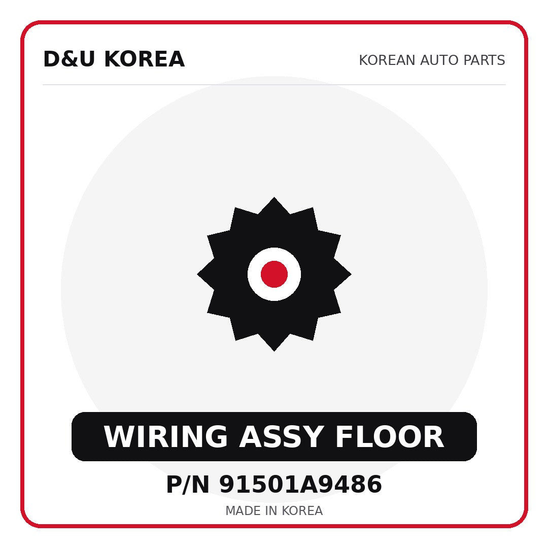 Genuine Mobis WIRING ASSY FLOOR 91501A9486 for Korean vehicles | D&U Korea