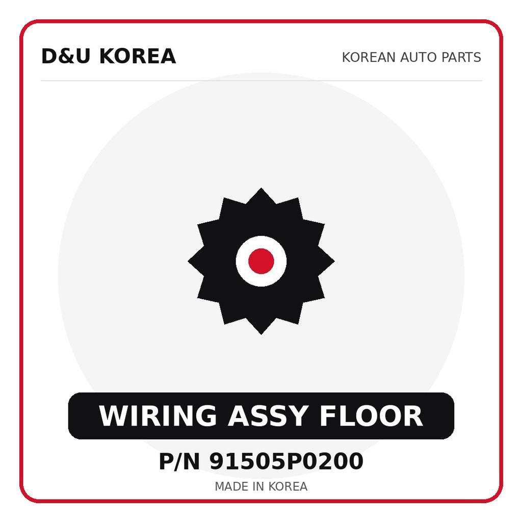 Genuine Mobis WIRING ASSY FLOOR 91505P0200 for Korean vehicles | D&U Korea