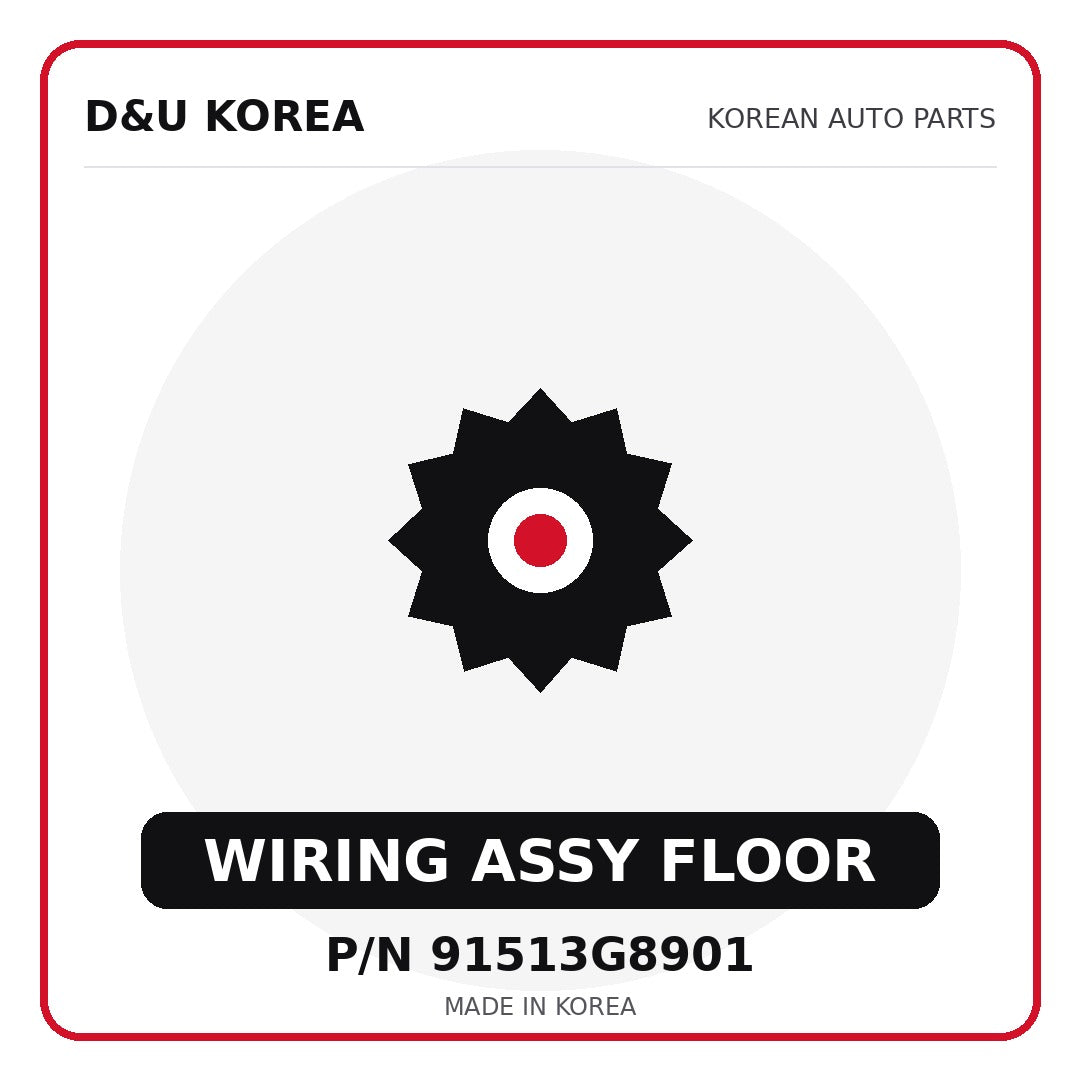 Genuine Mobis WIRING ASSY FLOOR 91513G8901 for Korean vehicles | D&U Korea
