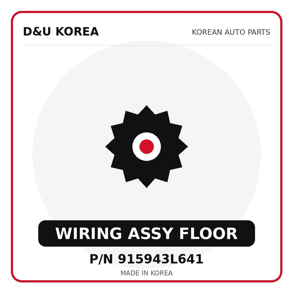Genuine Mobis WIRING ASSY FLOOR 915943L641 for Korean vehicles | D&U Korea