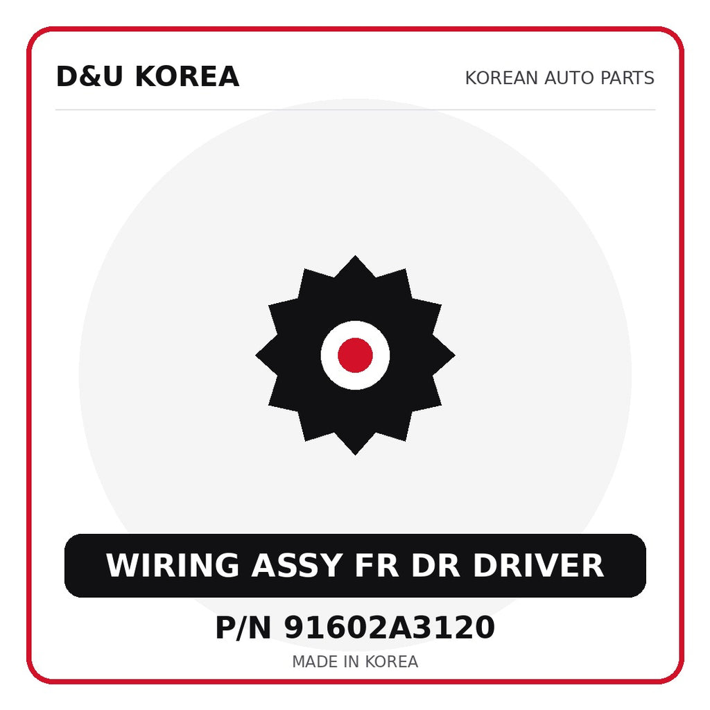 Genuine Mobis WIRING ASSY FR DR DRIVER 91602A3120 for Korean vehicles | D&U Korea