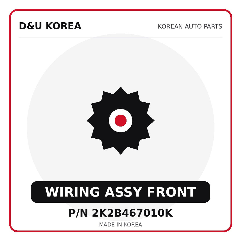 Genuine Mobis WIRING ASSY FRONT 2K2B467010K for Korean vehicles | D&U Korea