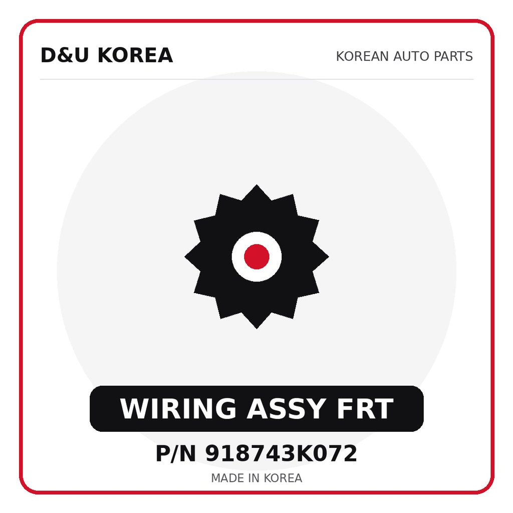Genuine Mobis WIRING ASSY FRT 918743K072 for Korean vehicles | D&U Korea