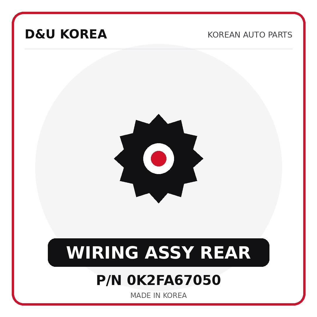 Genuine Mobis WIRING ASSY REAR 0K2FA67050 for Korean vehicles | D&U Korea