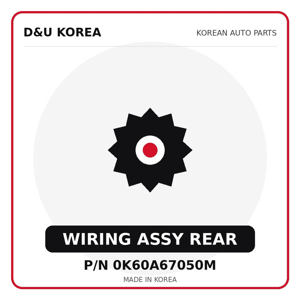 Genuine Mobis WIRING ASSY REAR 0K60A67050M - Korean auto parts from D&U Korea
