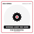 Genuine Mobis WIRING ASSY RR SIDE 9153043701 for Korean vehicles | D&U Korea