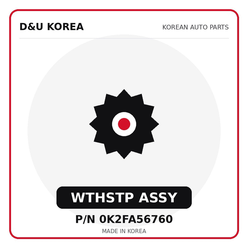 Genuine Mobis WTHSTP ASSY 0K2FA56760 - Korean auto parts from D&U Korea